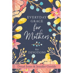 Everyday Grace For Mothers