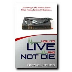 How To Live And Not Die...