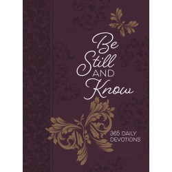 Be Still And Know (Feb 2021)