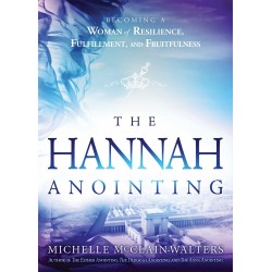The Hannah Anointing