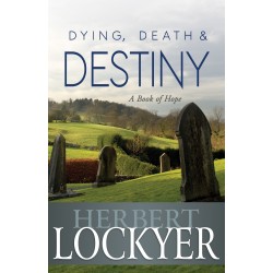 Dying Death And Destiny: A...