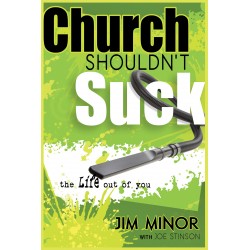 Church Shouldnt Suck The...