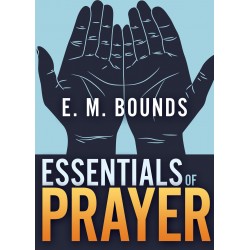 Essentials Of Prayer