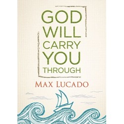 God Will Carry You Through