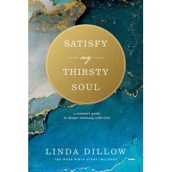 Satisfy My Thirsty Soul...