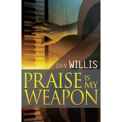 Praise Is My Weapon