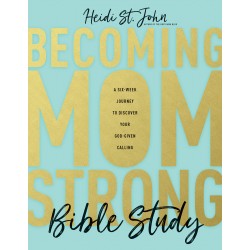 Becoming MomStrong Bible Study