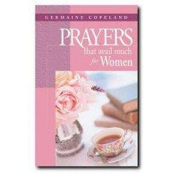 Prayers That Avail Much For...