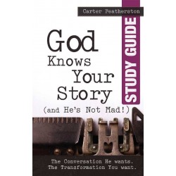 God Knows Your Story (and...