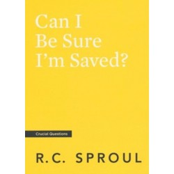 Can I Be Sure I'm Saved?...