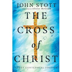 The Cross Of Christ (Stott...