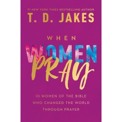 When Women Pray-Softcover...