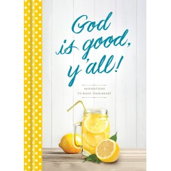 God Is Good  Y'All!