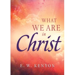What We Are In Christ