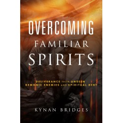 Overcoming Familiar Spirits
