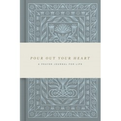 Pour Out Your Heart (ESV):...