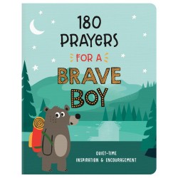 180 Prayers For A Brave Boy