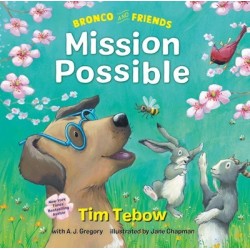 Bronco And Friends: Mission...