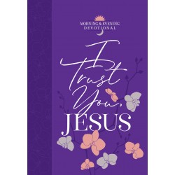 I Trust You  Jesus (Morning...