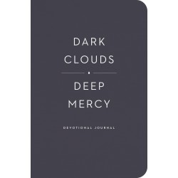 Dark Clouds  Deep Mercy...