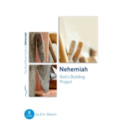 Nehemiah: God's Building...