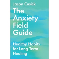 The Anxiety Field Guide