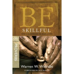 Be Skillful (Proverbs)...