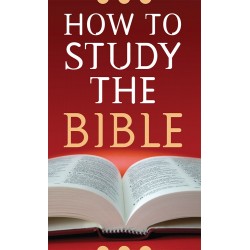 How To Study The Bible...