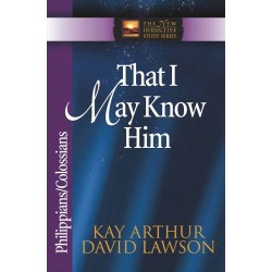 That I May Know Him:...