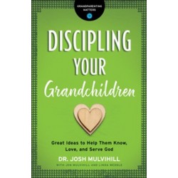 Discipling Your Grandchildren