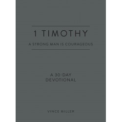 1 Timothy: A Strong Man Is...