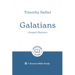 Galatians: Gospel Matters