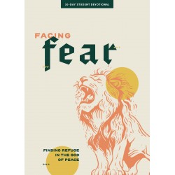 Facing Fear - Teen Devotional