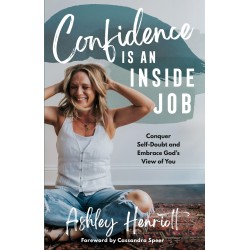 Confidence Is An Inside Job