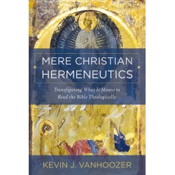 Mere Christian Hermeneutics
