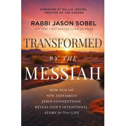 Transformed By The Messiah
