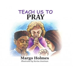 Teach Us To Pray