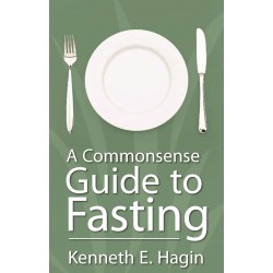 A Commonsense Guide To Fasting