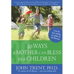 30 Ways A Mother Can Bless...